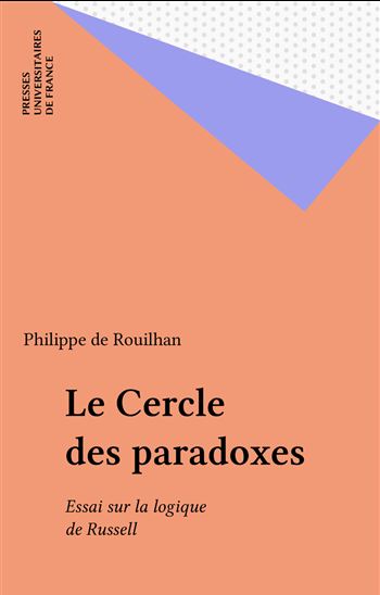 Russell et le cercle des paradoxes - DE ROUILHAN P