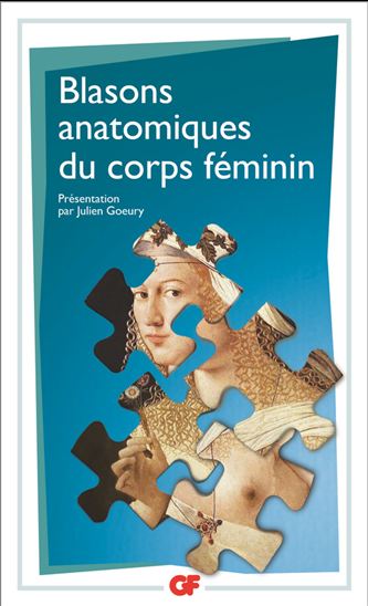 Blasons anatomiques du corps féminin - JULIEN GOEURY