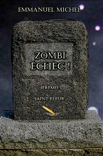 Zombi échec ! - MICHEL EMMANUEL