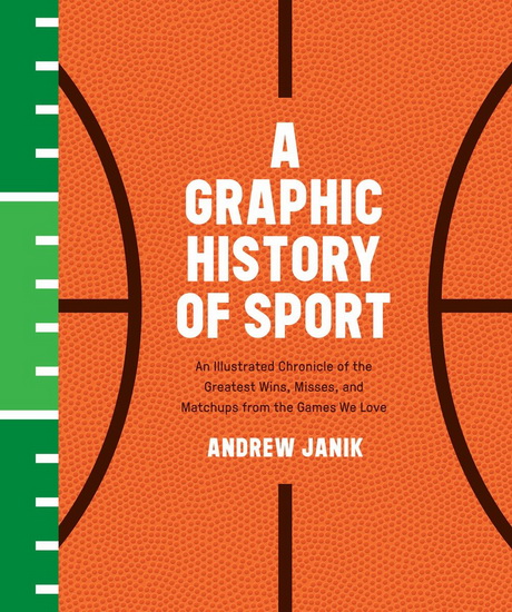 A Graphic History of Sport - ANDREW JANIK