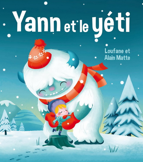 Yann et le yéti - LOUFANE - ALAIN MATTE