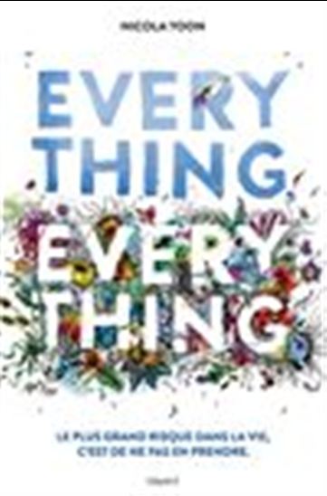 Everything, everything - NICOLA YOON