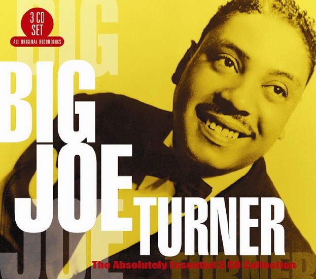Big Joe Turner: Absolutely Essential (3CD) - TURNER BIG JOE