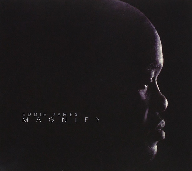 Magnify - JAMES EDDIE