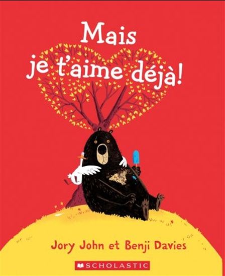 Mais je t&#39;aime déjà! - JORY JOHN - BENJI DAVIES