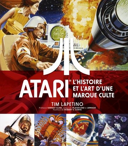 Atari : l&#39;histoire et l&#39;art d&#39;une marque culte - TIM LAPETINO