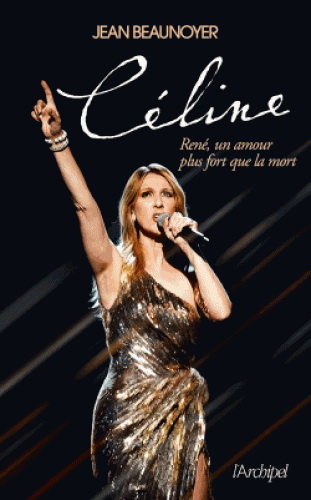 Céline : René, un amour plus fort que la mort - JEAN BEAUNOYER