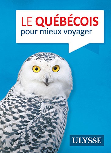 Le Québécois pour mieux voyager N. éd. - COLLECTIF