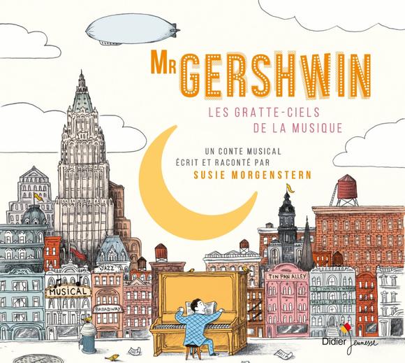 Mr. Gershwin: Les gratte-ciels de la musique - MR. GERSHWIN