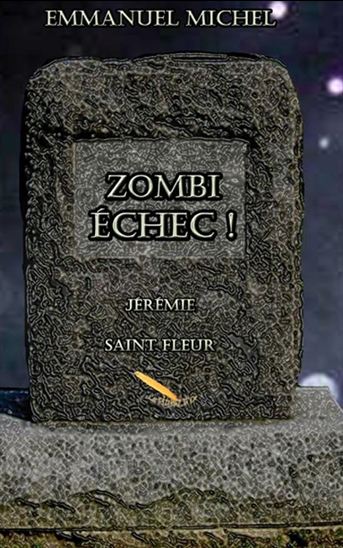 Zombi échec ! - MICHEL EMMANUEL