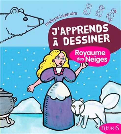 Le Royaume des neiges - PHILIPPE LEGENDRE