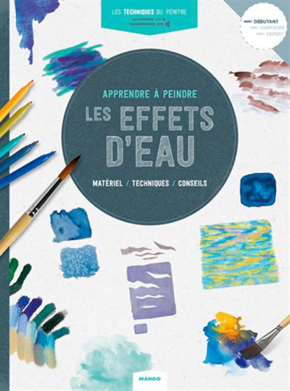 Apprendre à peindre les effets d&#39;eau - COLLECTIF