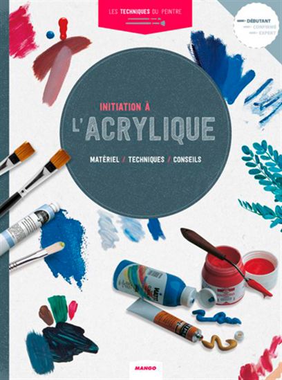 Initiation à l&#39;acrylique - COLLECTIF