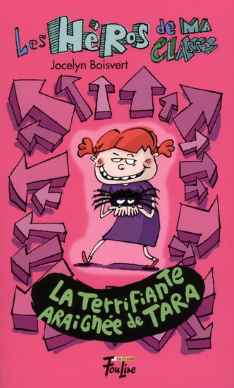 La Terrifiante araignée de Tara #02 - JOCELYN BOISVERT - PHILIPPE GERMAIN
