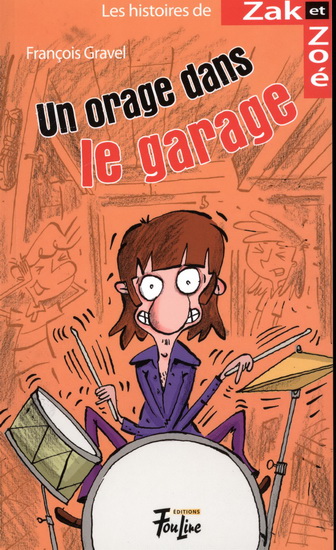 Un orage dans le garage #15 - FRANÇOIS GRAVEL - PHILIPPE GERMAIN