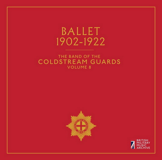 Band Of The Coldstream Guards Vol.8: Ballet 1902-1922 - COMPILATION CLASSIQUE