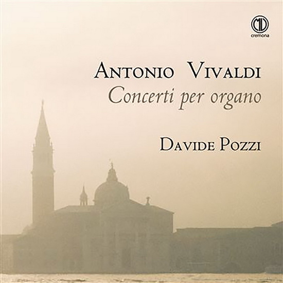 Antonio Vivaldi: Concerti Per Organo - BACH - VIVALDI - DAWSON