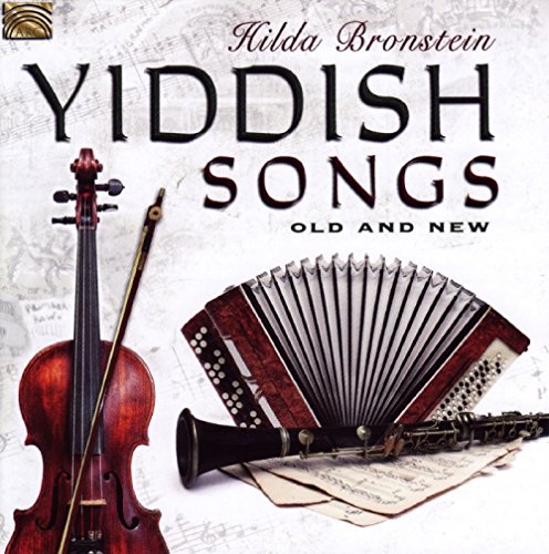 Yiddish Songs Old And New - BRONSTEIN HILDA