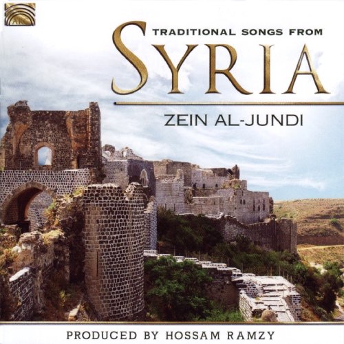 Traditional Songs From Syria - AL-JUNDI ZEIN