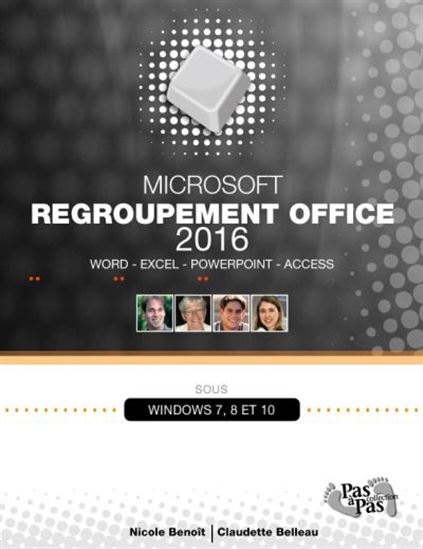 Regroupement Office 2016 (Word, Excel, PowerPoint, Access) - NICOLE BENOÎT - CLAUDETTE BELLEAU
