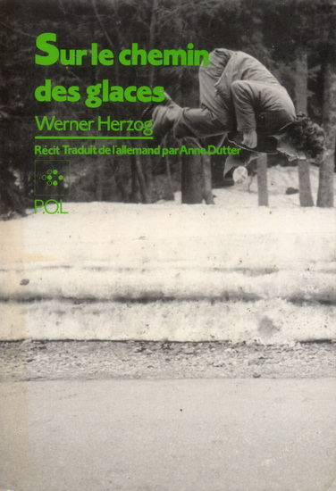 Sur le chemin des glaces N. éd. - WERNER HERZOG