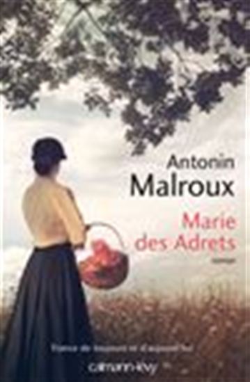Marie des Adrets - ANTONIN MALROUX