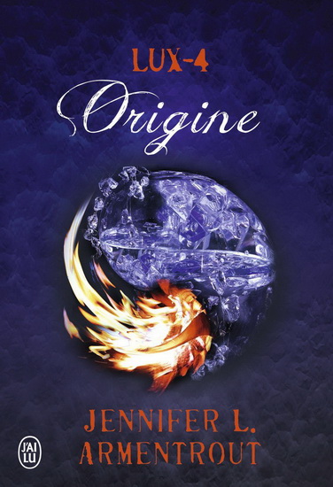 Lux T.04 Origine - JENNIFER L ARMENTROUT