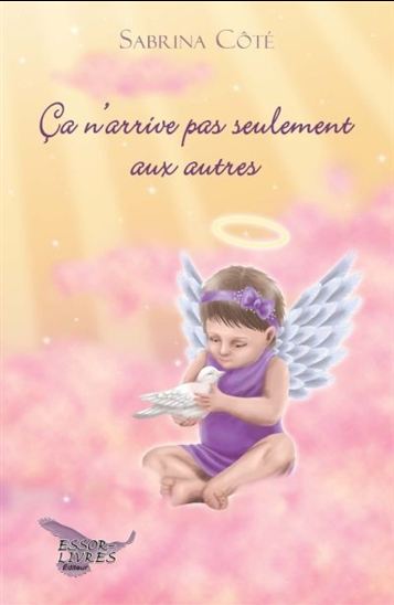 Ça n&#39;arrive pas seulement aux autres - SABRINA CÔTÉ