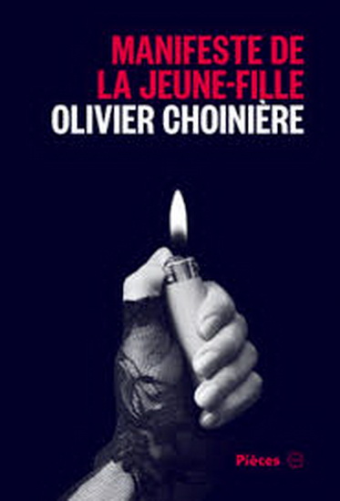 Pièces T.11 Manifeste de la jeune fille - OLIVIER CHOINIÈRE