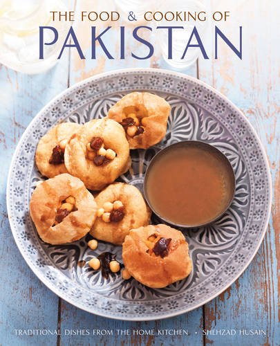 The Food and Cooking of Pakistan - SHEZHAD HUSAIN