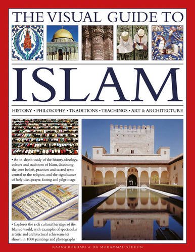 The Visual Guide to Islam - RAANA BOKHARI