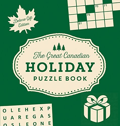 The Great Canadian Holiday Puzzle Book: Deluxe Gift Edition: Deluxe Gift Edition - COLLINS