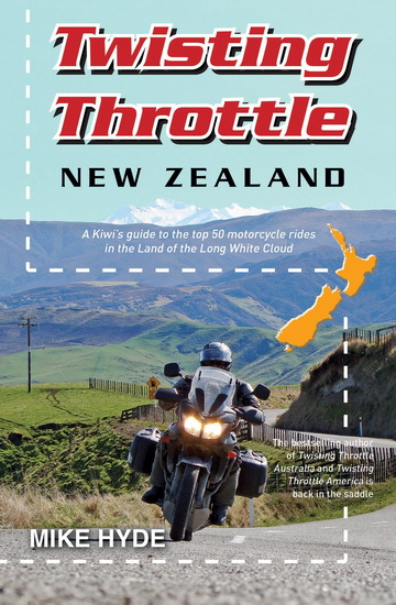 Twisting Throttle New Zealand - MIKE HYDE