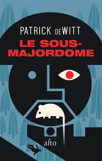 Le Sous-majordome - PATRICK DEWITT