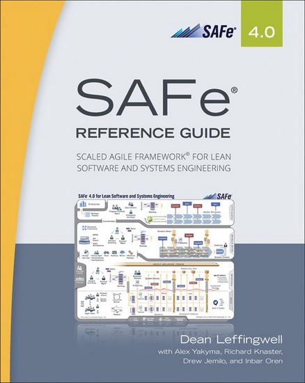 SAFe 4.0 reference guide - DEAN LEFFINGWELL