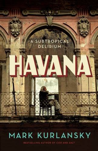 Havana - MARK KURLANSKY