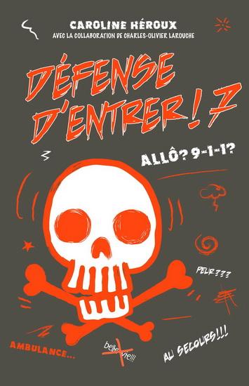 Défense d'entrer ! #07 - CAROLINE HÉROUX