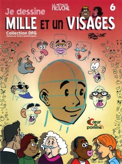Je dessine mille et un visages - PROUCHE