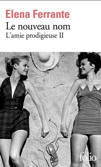 Le Nouveau nom - ELENA FERRANTE