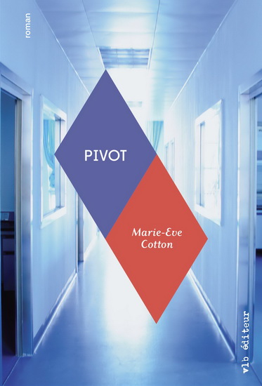 Pivot - MARIE-ÈVE COTTON
