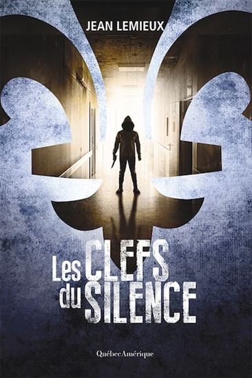 Les Clefs du silence - JEAN LEMIEUX