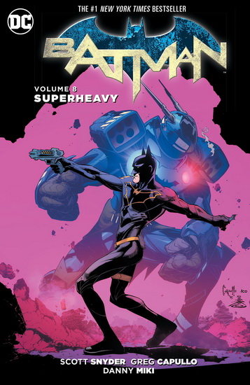 Batman Vol. 8: Superheavy - SCOTT SNYDER