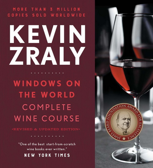 Kevin Zraly Windows on the World Complete Wine Course: Revised and Expanded Edition - KEVIN ZRALY