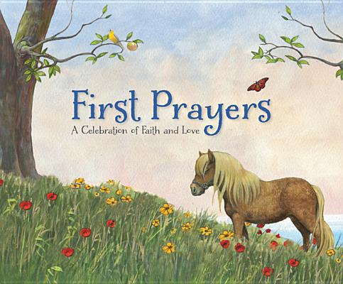 First Prayers: A Celebration of Faith and Love - TROY HOWELL