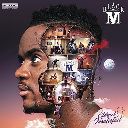 Éternel Insatisfait - BLACK M