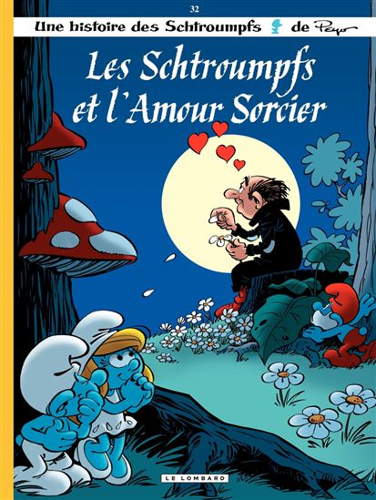 Les Schtroumpfs et l&#39;amour sorcier #32 - Collectif