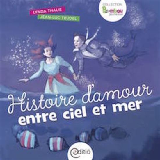 Histoire d'amour entre ciel et mer - LYNDA THALIE - JEAN-LUC TRUDEL