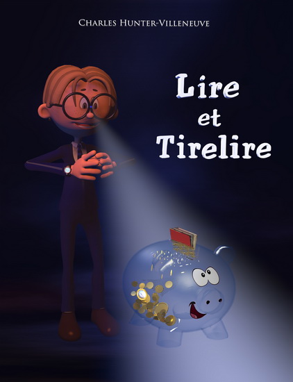 Lire et Tirelire #01 - CHARLES HUNTER-VILLENEUVE