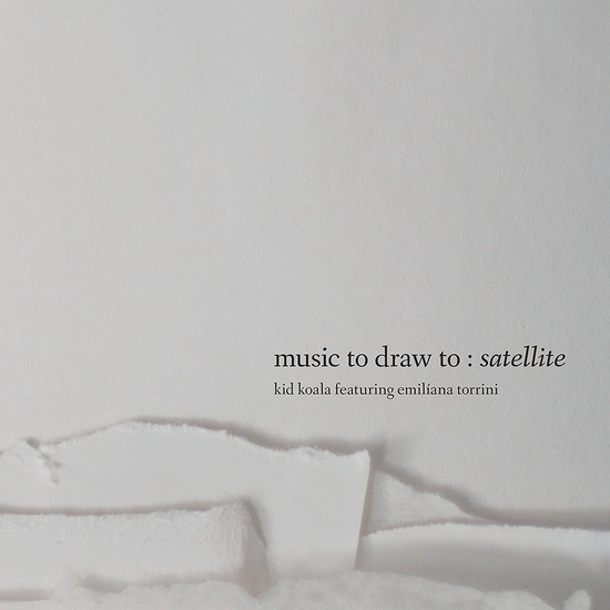 Music To Draw To: Satellite - KID KOALA FT TORRINI EMILIANA
