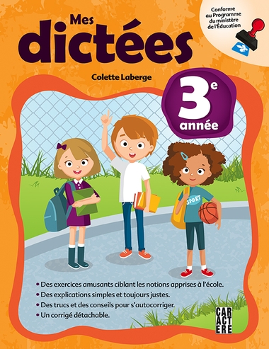 Mes dictées 3e années - COLETTE LABERGE - SABRINA DUFOUR